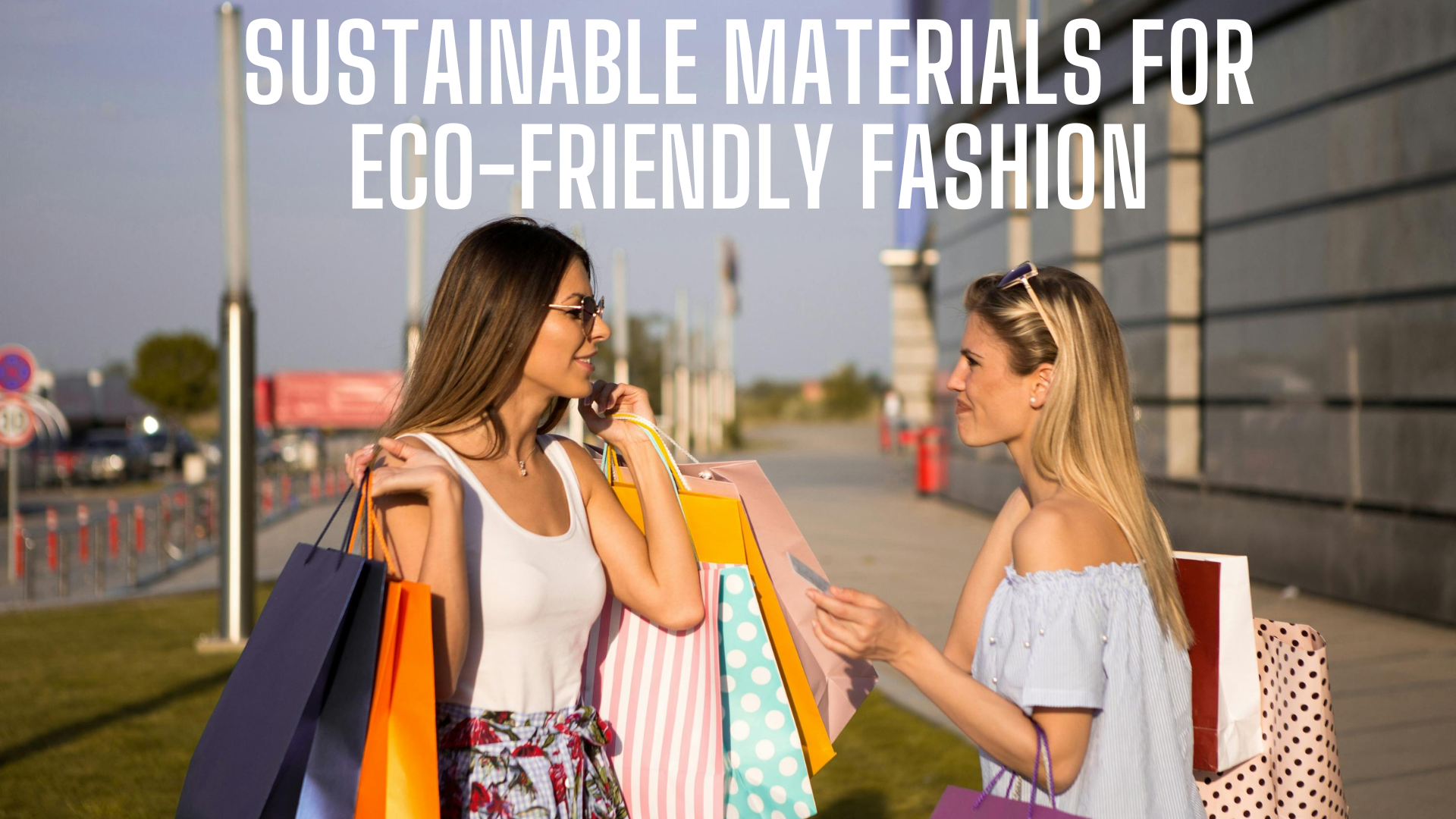 sustainable materials for eco-friendly fashion