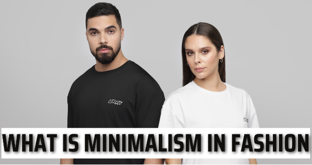 What is Minimalism in Fashion
